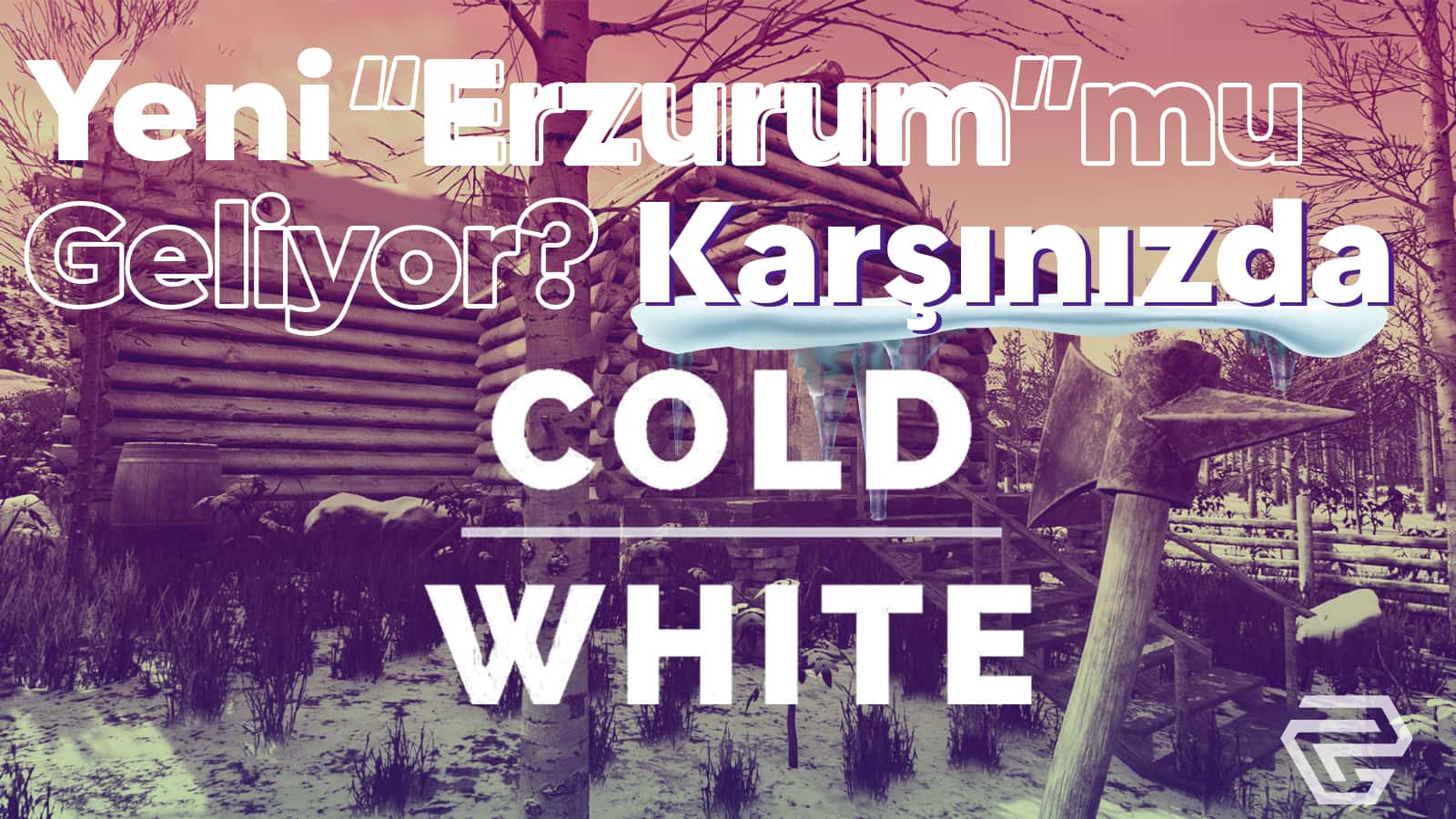The Cold White "Erzurum Oyunu"na Benziyor Mu?